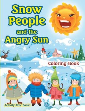 portada Snow People and the Angry Sun Coloring Book (en Inglés)