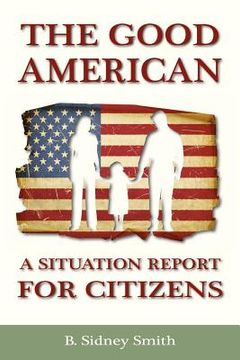 portada the good american: a situation report for citizens (in English)