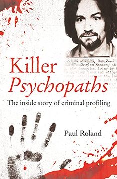 portada Killer Psychopaths: The Inside Story of Criminal Profiling (en Inglés)