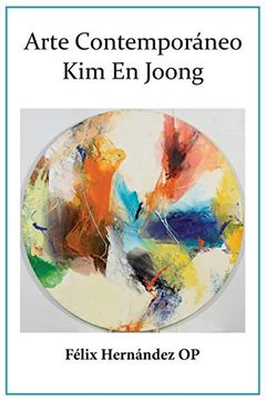 portada Arte Contemporaneo: Kim En Joong (in Spanish)