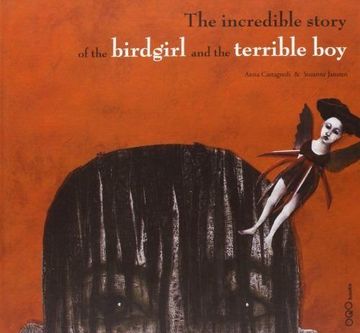 portada The Incredible Story of the Birdgirl and the Terrible boy (Colección o) (en Inglés)