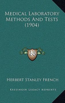 portada medical laboratory methods and tests (1904)