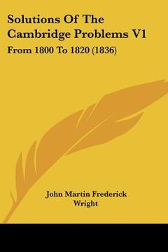 portada solutions of the cambridge problems v1: from 1800 to 1820 (1836) (in English)