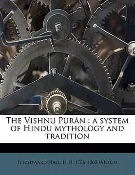 portada the vishnu pur n: a system of hindu mythology and tradition volume 4