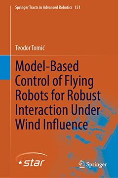 portada Model-Based Control of Flying Robots for Robust Interaction Under Wind Influence (en Inglés)