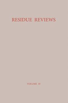 portada Residue Reviews / Rückstands-Berichte: Residues of Pesticides and Other Foreign Chemicals in Foods and Feeds / Rückstände Von Pestiziden Und Anderen F