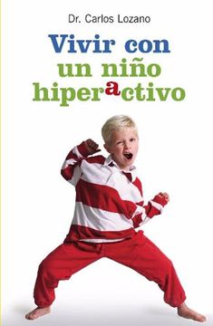 portada Vivir con un Niño Hiperactivo (in Spanish)