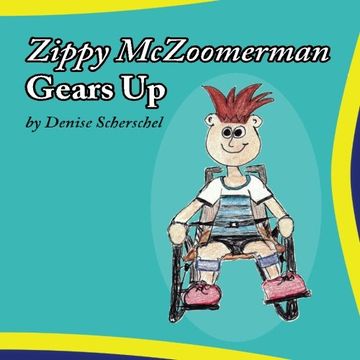 portada Zippy McZoomerman Gears Up