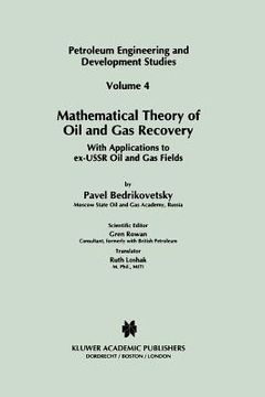 portada mathematical theory of oil and gas recovery: with applications to ex-ussr oil and gas fields (en Inglés)