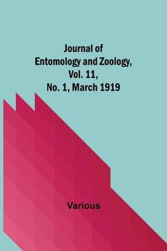 portada Journal of Entomology and Zoology, Vol. 11, No. 1, March 1919 (in English)