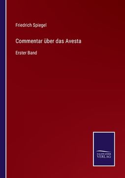 portada Commentar über das Avesta: Erster Band (en Alemán)