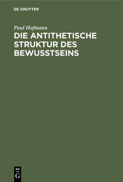 portada Die Antithetische Struktur des Bewußtseins (en Alemán)