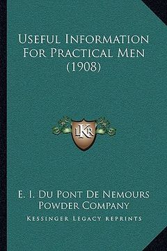 portada useful information for practical men (1908) (en Inglés)