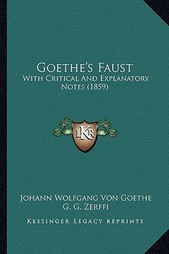 portada goethe's faust: with critical and explanatory notes (1859) (en Inglés)