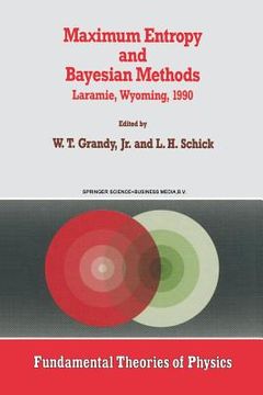 portada Maximum Entropy and Bayesian Methods: Laramie, Wyoming, 1990 (in English)