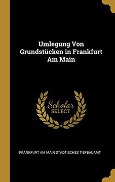 portada Umlegung Von Grundstücken in Frankfurt Am Main (en Alemán)