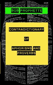 portada The Contradictionary of Proverbs and Aphorisms (in English)