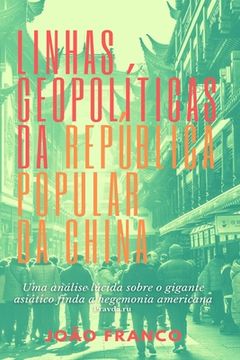 portada Linhas Geopolíticas da República Popular da China (en Portugués)