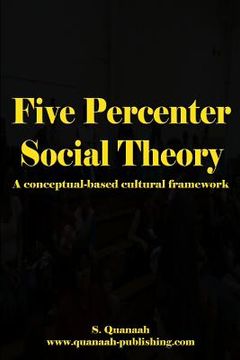 portada Five Percenter Social Theory: A conceptual-based cultural framework (en Inglés)