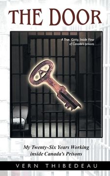 portada The Door: My Twenty-Six Years Working Inside Canada's Prisons (en Inglés)