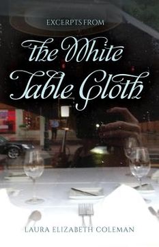 portada Excerpts From the White Table Cloth (en Inglés)