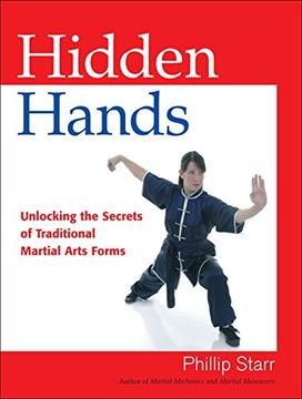 portada Hidden Hands: Unlocking the Secrets of Traditional Martial Arts Forms (in English)