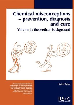 portada Chemical Misconceptions: Prevention, Diagnosis and Cure: Theoretical Background, Volume 1: Theory Pt. 1: (in English)