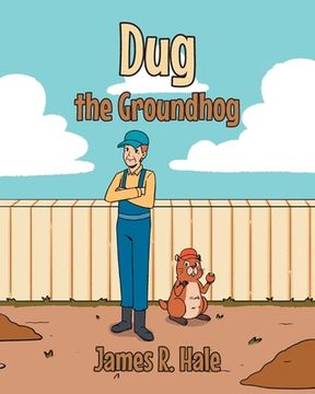 Dug the Groundhog (en Inglés)