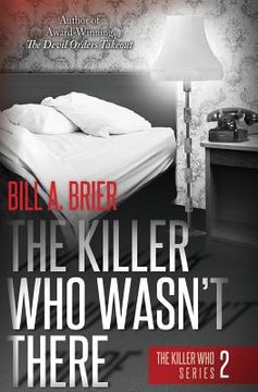 portada The Killer Who Wasn't There: The Killer Who Series Book 2 (en Inglés)