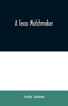 portada A Texas Matchmaker (in English)