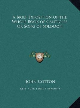 portada a brief exposition of the whole book of canticles or song of solomon (en Inglés)