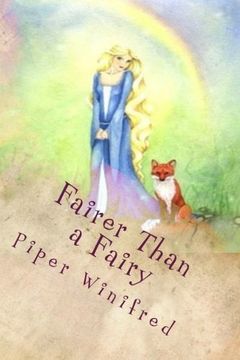 portada Fairer Than a Fairy: A Hero Princess Tale (Fairy Tales for Today) (Volume 3)