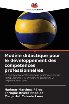 portada Modèle didactique pour le développement des compétences professionnelles