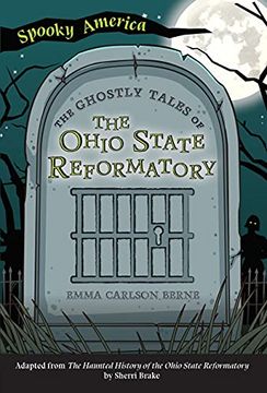 portada The Ghostly Tales of the Ohio State Reformatory (Paperback) (in English)
