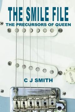 portada The Smile File: The Precursors of Queen (in English)