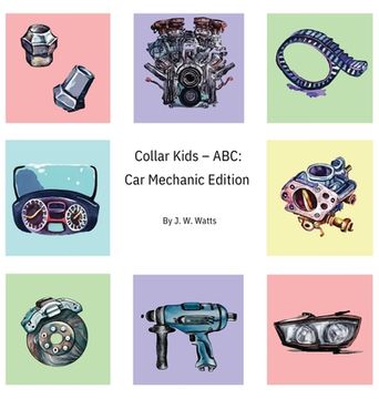 portada Collar Kids - ABC: Car Mechanic Edition (en Inglés)