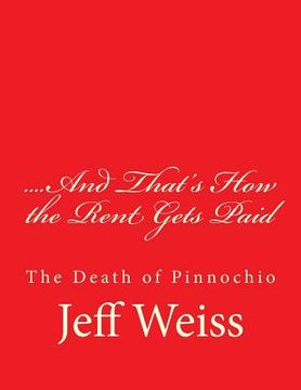 ....And That's How the Rent Gets Paid: The Death of Pinnochio