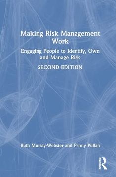 portada Making Risk Management Work: Engaging People to Identify, own and Manage Risk (Short Guides to Business Risk) (en Inglés)