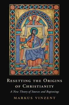 portada Resetting the Origins of Christianity: A New Theory of Sources and Beginnings (in English)