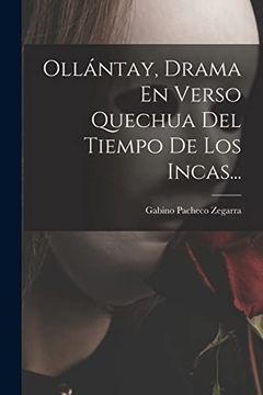 portada Ollántay, Drama en Verso Quechua del Tiempo de los Incas. (in Spanish)