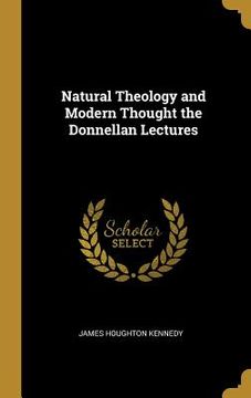 portada Natural Theology and Modern Thought the Donnellan Lectures (en Inglés)