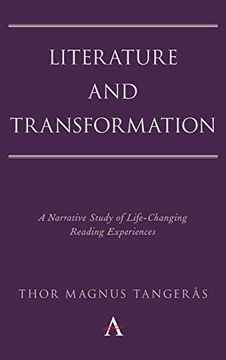 portada Literature and Transformation: A Narrative Study of Life-Changing Reading Experiences (Anthem Studies in Bibliotherapy and Well-Being) (en Inglés)