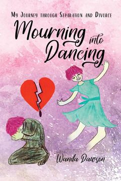portada Mourning Into Dancing: My Journey Through Separation and Divorce (en Inglés)