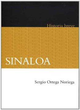 portada Sinaloa. Historia Breve (Historia (in Spanish)