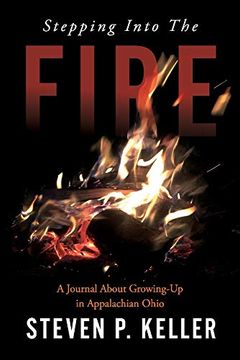 portada Stepping Into the Fire: A Journal About Growing-Up in Appalachian Ohio (en Inglés)