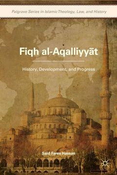 portada Fiqh Al-Aqalliyy?t: History, Development, and Progress (en Inglés)