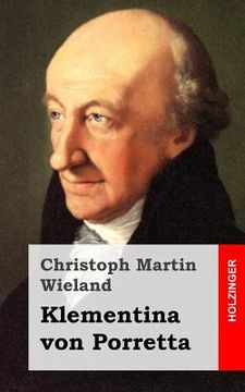 portada Klementina von Porretta: Ein Drama aus Richardsons Geschichte Sir Karl Grandisons gezogen (en Alemán)