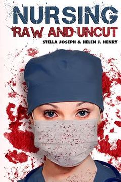 portada Nursing Raw and Uncut (en Inglés)