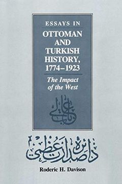 portada Essays in Ottoman and Turkish History, 1774-1923: The Impact of the West 