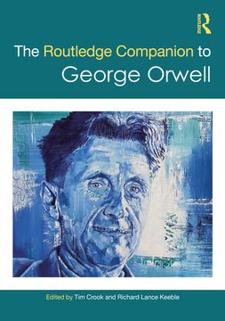 The Routledge Companion to George Orwell (en Inglés)